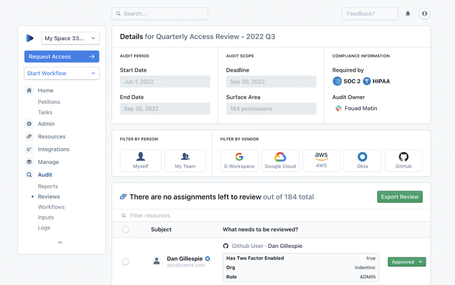 Continuously manage access with quarterly reviews